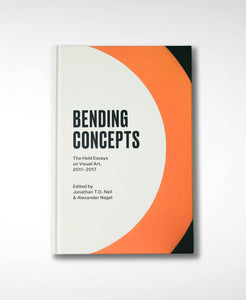 Bending Concepts: The Held Essays on Visual Art